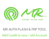 MR AUTH Tool XIAOMI AUTHORIZED MI ACCOUNT FLASH AND UNLOCK FRP Credits